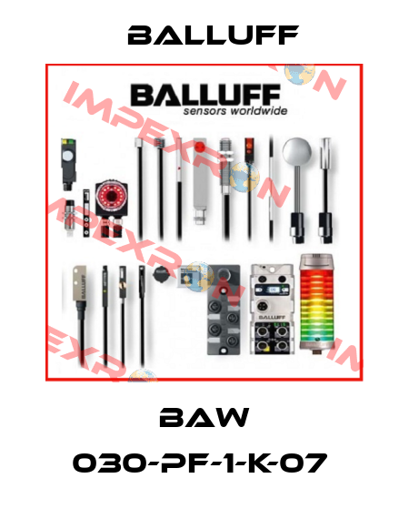 BAW 030-PF-1-K-07  Balluff