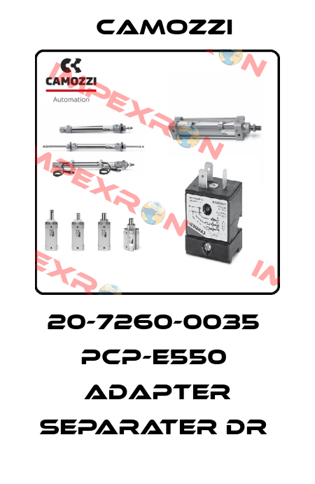 20-7260-0035  PCP-E550  ADAPTER SEPARATER DR  Camozzi