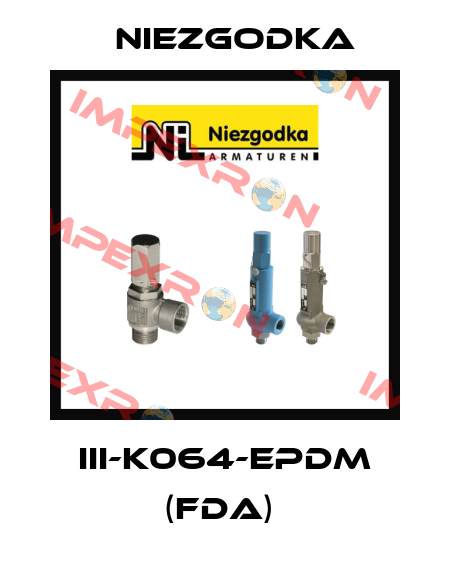 III-K064-EPDM (FDA)  Niezgodka
