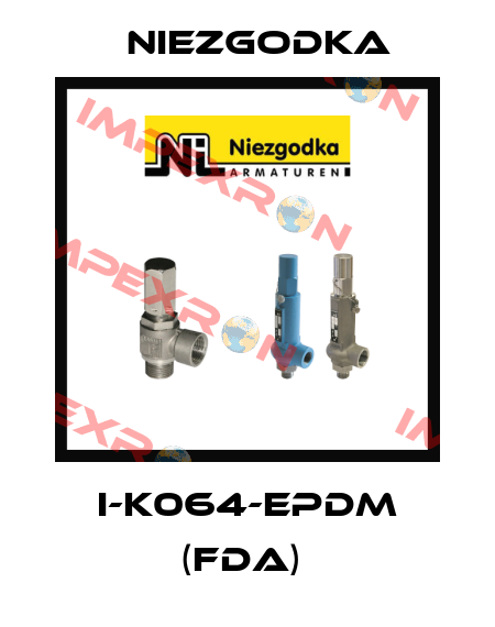 I-K064-EPDM (FDA)  Niezgodka