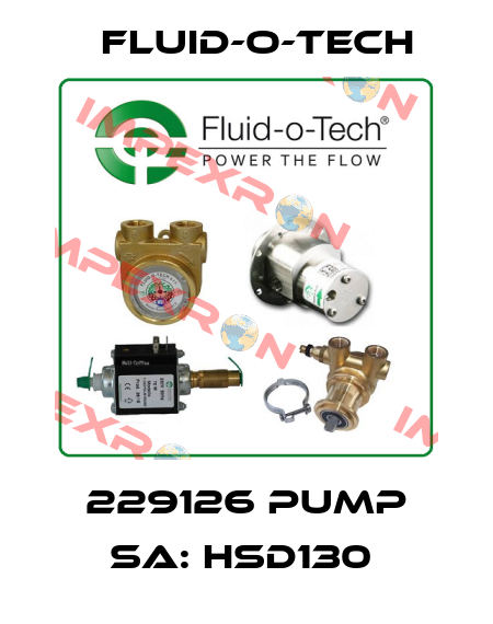 229126 PUMP SA: HSD130  Fluid-O-Tech