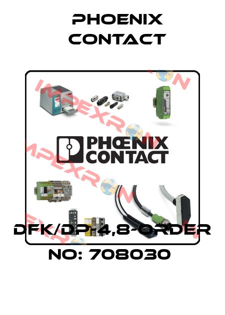 DFK/DP-4,8-ORDER NO: 708030  Phoenix Contact