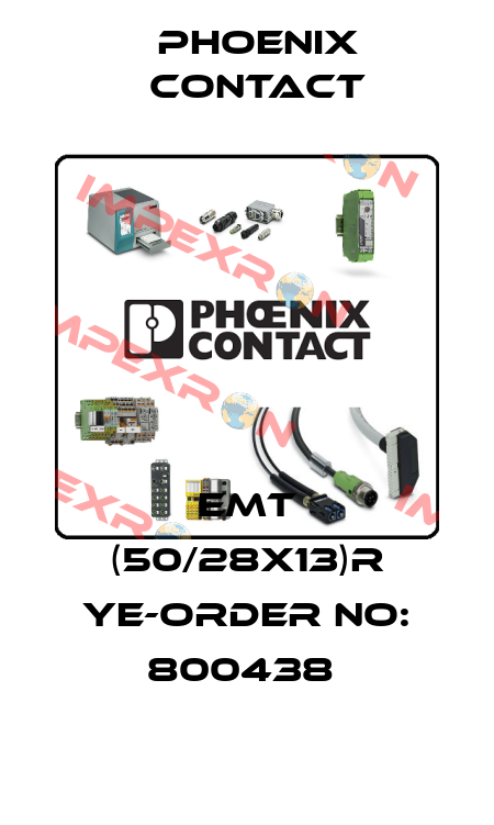 EMT (50/28X13)R YE-ORDER NO: 800438  Phoenix Contact