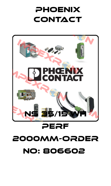 NS 35/15 WH PERF 2000MM-ORDER NO: 806602  Phoenix Contact