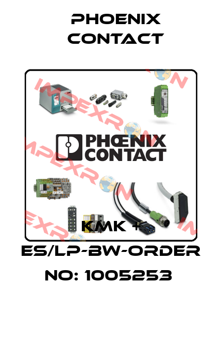 KMK + ES/LP-BW-ORDER NO: 1005253  Phoenix Contact