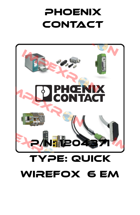 P/N: 1204371 Type: QUICK WIREFOX  6 EM Phoenix Contact