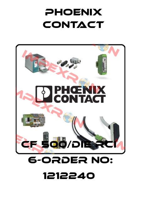 CF 500/DIE RCI  6-ORDER NO: 1212240  Phoenix Contact