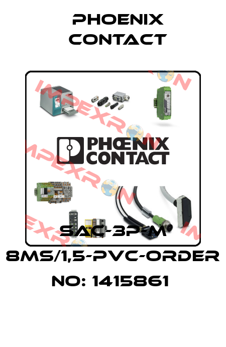 SAC-3P-M 8MS/1,5-PVC-ORDER NO: 1415861  Phoenix Contact