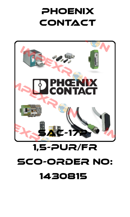 SAC-17P- 1,5-PUR/FR SCO-ORDER NO: 1430815  Phoenix Contact