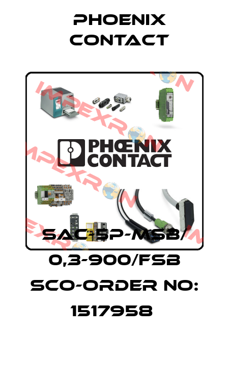 SAC-5P-MSB/ 0,3-900/FSB SCO-ORDER NO: 1517958  Phoenix Contact