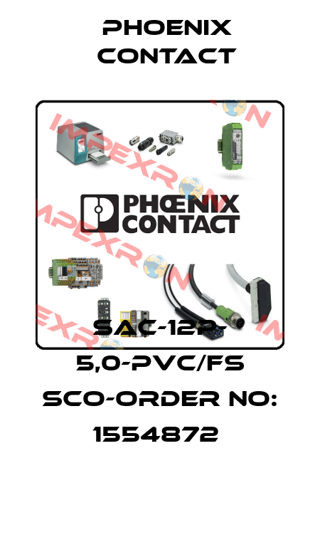 SAC-12P- 5,0-PVC/FS SCO-ORDER NO: 1554872  Phoenix Contact