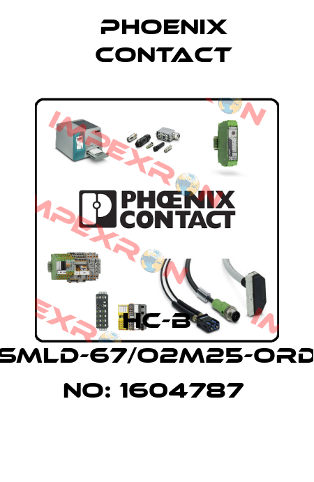 HC-B 16-SMLD-67/O2M25-ORDER NO: 1604787  Phoenix Contact