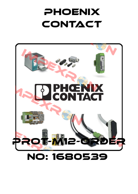 PROT-M12-ORDER NO: 1680539  Phoenix Contact