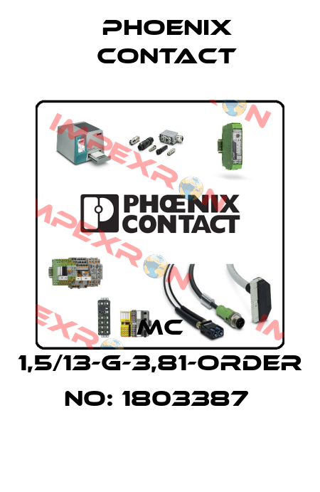 MC 1,5/13-G-3,81-ORDER NO: 1803387  Phoenix Contact