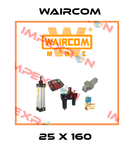 25 X 160  Waircom