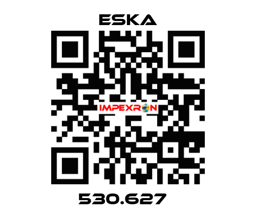 530.627   Eska