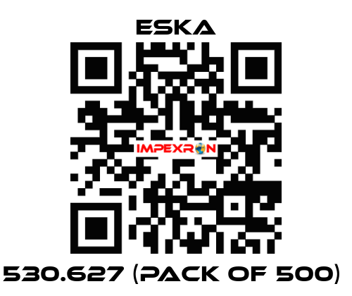 530.627 (pack of 500)  Eska