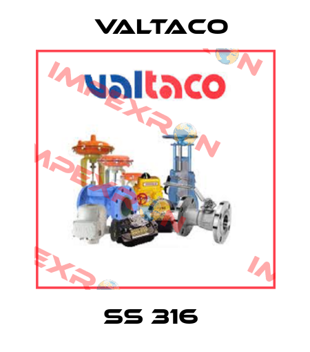 SS 316  Valtaco