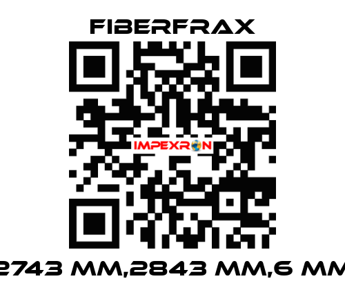 2743 MM,2843 MM,6 MM Fiberfrax