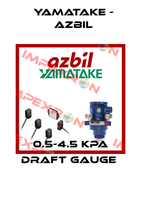 0.5-4.5 KPA DRAFT GAUGE  Yamatake - Azbil