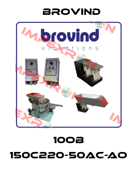 10OB 150C220-50AC-AO  Brovind