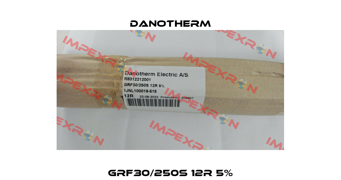 GRF30/250S 12R 5% Danotherm