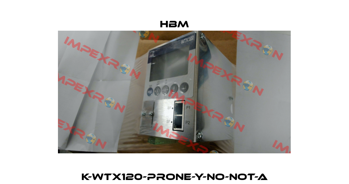K-WTX120-PRONE-Y-NO-NOT-A Hbm
