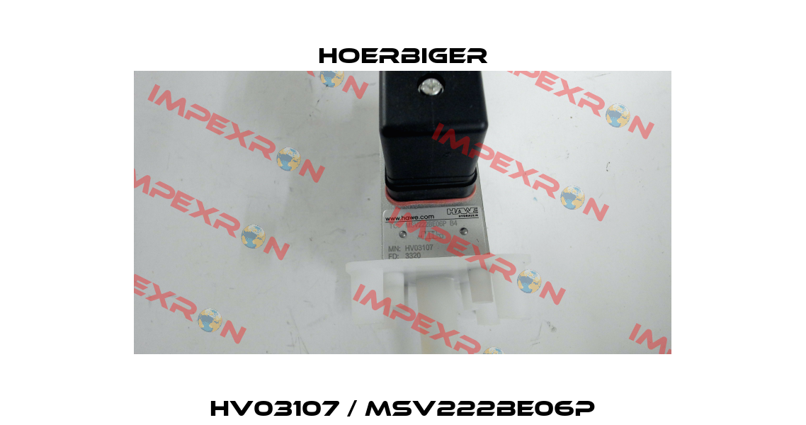 HV03107 / MSV222BE06P Hoerbiger