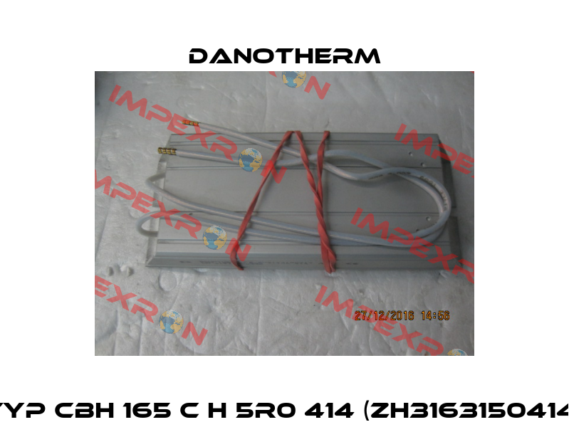 Typ CBH 165 C H 5R0 414 (ZH3163150414) Danotherm