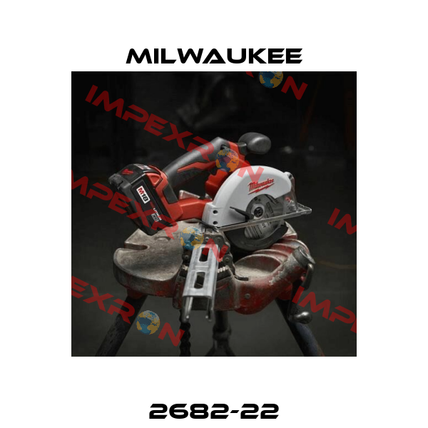 2682-22 Milwaukee