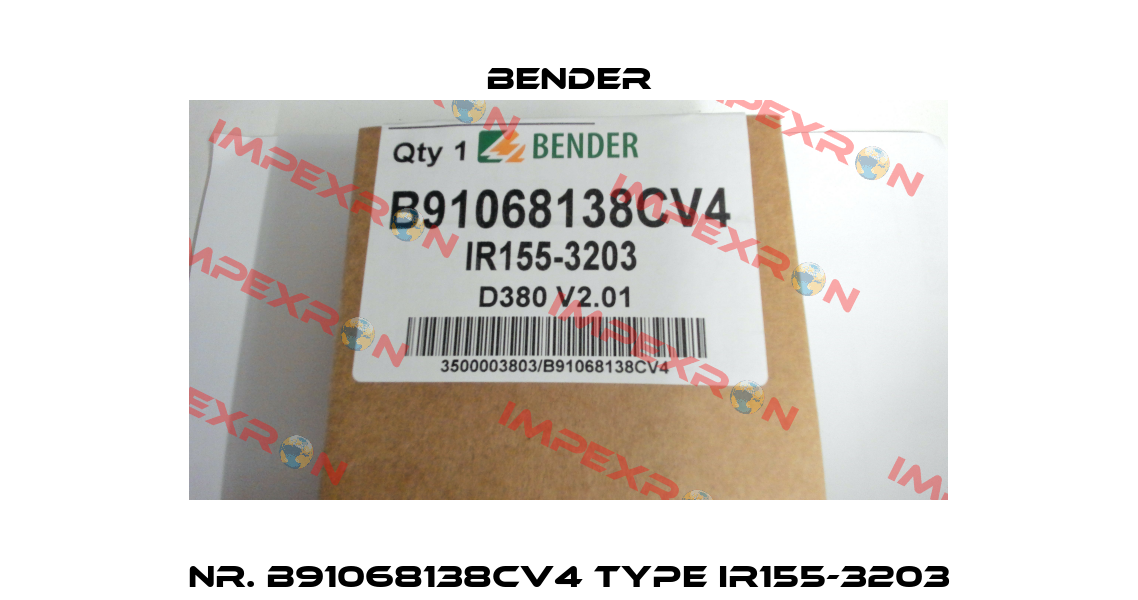 Nr. B91068138CV4 Type IR155-3203 Bender