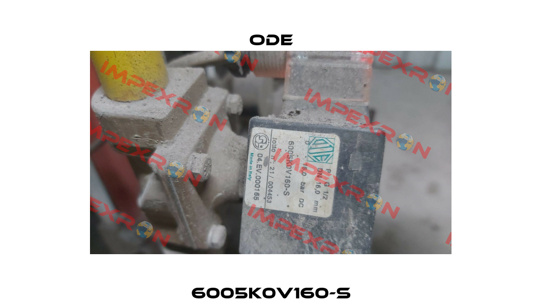6005K0V160-S Ode