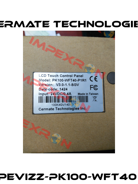 pevizz-pk100-WFT40  Cermate Technologies