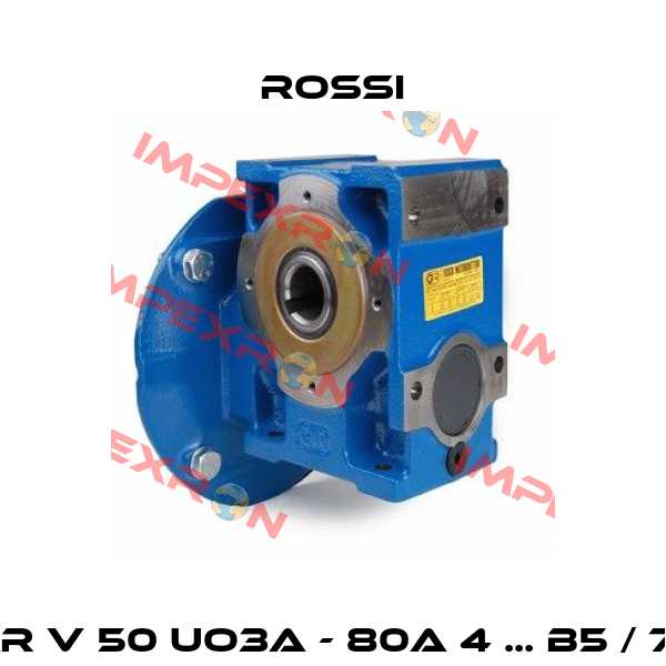 MR V 50 UO3A - 80A 4 ... B5 / 70 Rossi