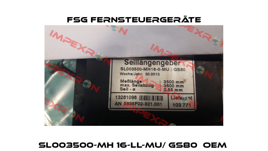 SL003500-MH 16-ll-MU/ GS80  oem  FSG Fernsteuergeräte