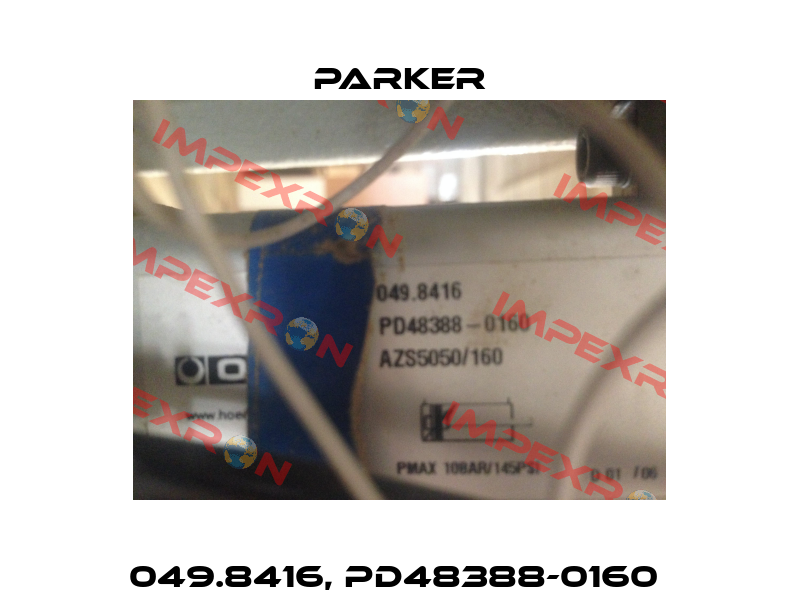 049.8416, PD48388-0160  Parker