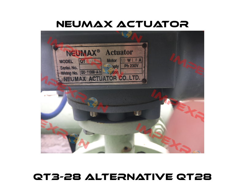 QT3-28 alternative QT28 Neumax Actuator