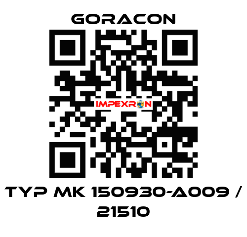 Typ MK 150930-A009 / 21510 GORACON