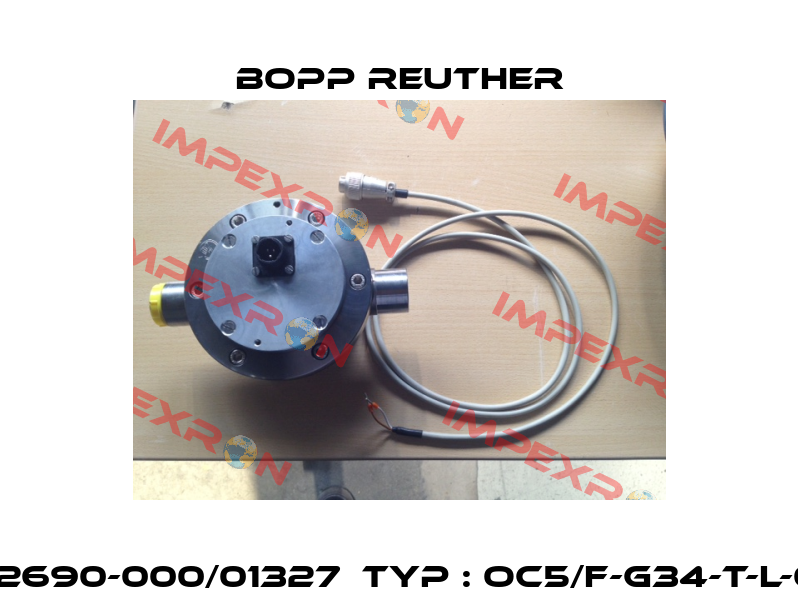 3-41-92690-000/01327  Typ : OC5/F-G34-T-L-00-99  Bopp Reuther