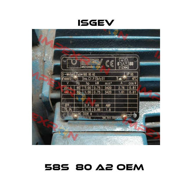 58S  80 A2 OEM  Isgev