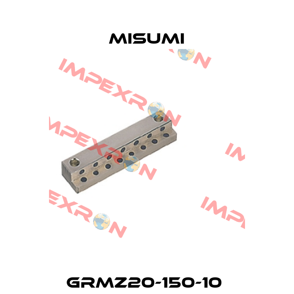GRMZ20-150-10  Misumi