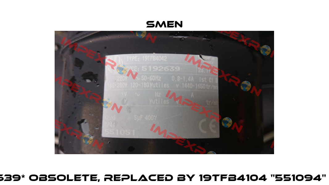 19TFB 4042 "551051" *5192639* obsolete, replaced by 19TFB4104 "551094" *5192788* HELICE D356MM Smen