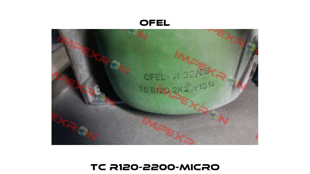 TC R120-2200-MICRO Ofel