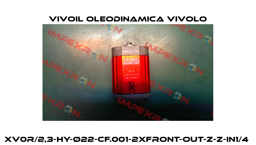 XV0R/2,3-HY-Ø22-CF.001-2xFront-Out-Z-Z-In1/4  Vivoil Oleodinamica Vivolo