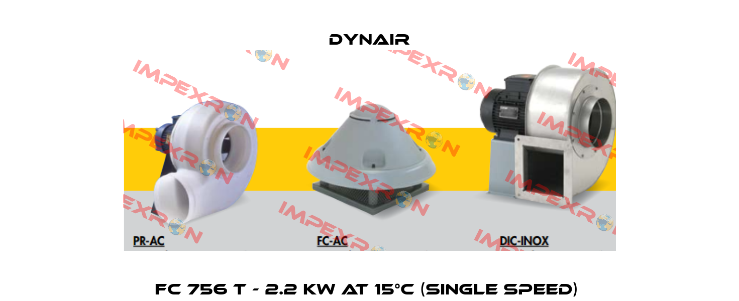 FC 756 T - 2.2 kW at 15°C (single speed)  Dynair
