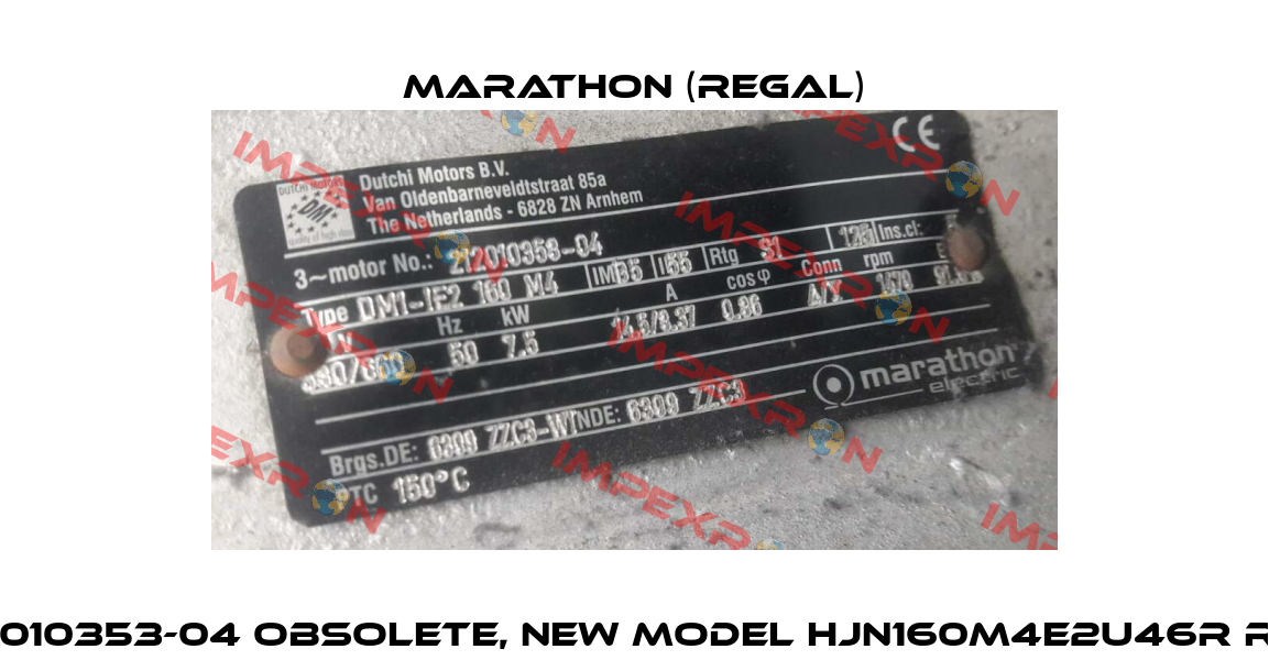 212010353-04 obsolete, new model HJN160M4E2U46R R57  Marathon (Regal)