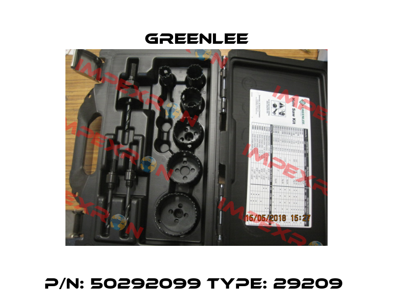 P/N: 50292099 Type: 29209  Greenlee