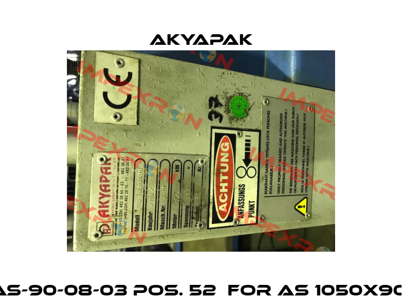 AS-90-08-03 Pos. 52  for AS 1050x90  Akyapak
