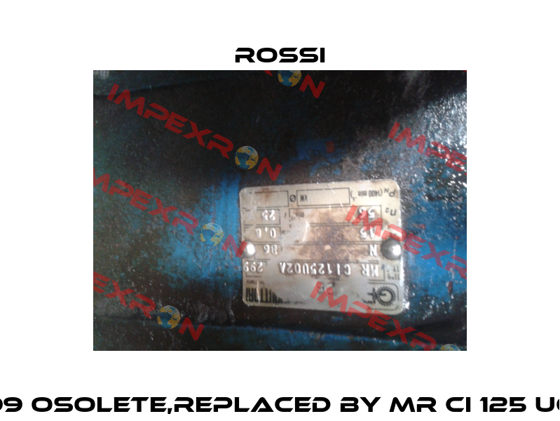 MR CI 125 UO2A 299 osolete,replaced by MR CI 125 UO2A - 42x350 - 25  Rossi