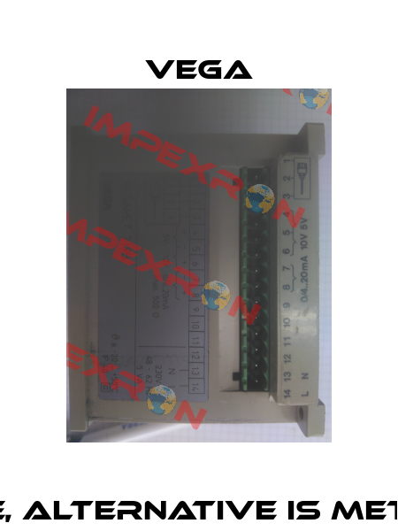  Vegamet 319  B obsolete, alternative is MET381.ХX Type VEGAMET 381  Vega